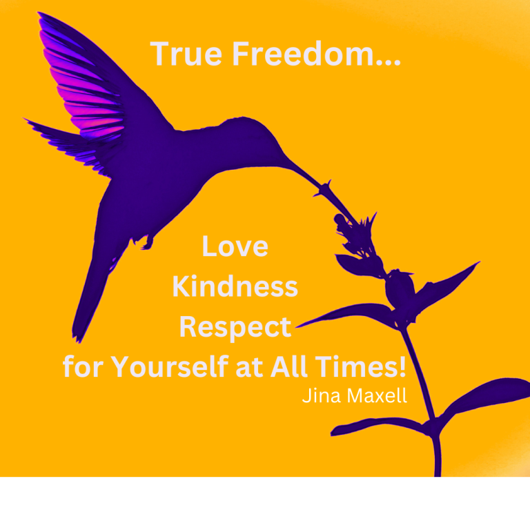 Free-like-a-humming-bird-Always-treat-yourself-with-love-kindness-and-respect